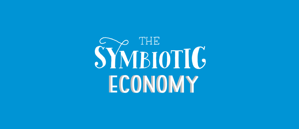 The Symbiotic Economy